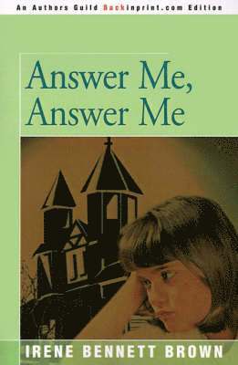 Irene Bennett Brown - Answer Me, Answer Me, Häftad
