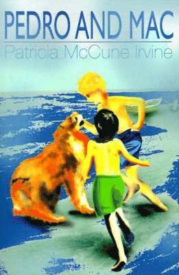 Patricia McCune Irvine - Pedro and Mac, Häftad
