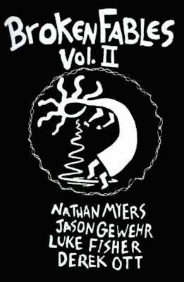 Nathan Myers, Jason Gewehr, Aaron Van de Kerckhove, Aaron van de Kerckhove - Broken Fables, Häftad