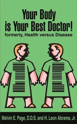 Your Body is Your Best Doctor! 1