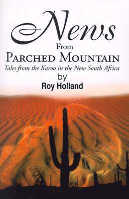 Roy Holland - News from Parched Mountain, Häftad