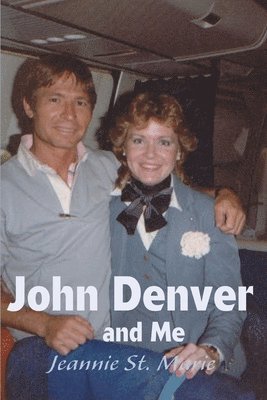 John Denver and Me 1