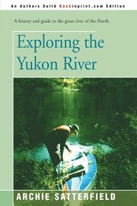 bokomslag Exploring the Yukon River