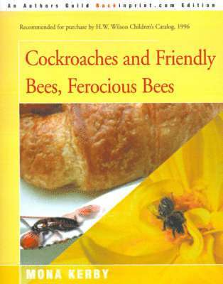 Mona Kerby - Cockroaches and Friendly Bees, Ferocious Bees, Häftad