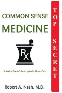 bokomslag Common Sense Medicine