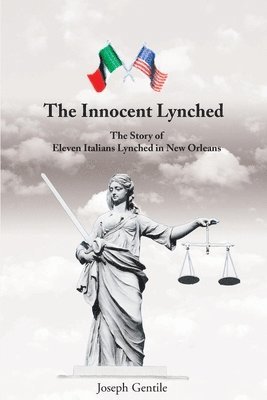 bokomslag The Innocent Lynched