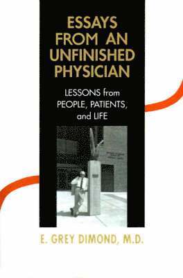 bokomslag Essays from an Unfinished Physician