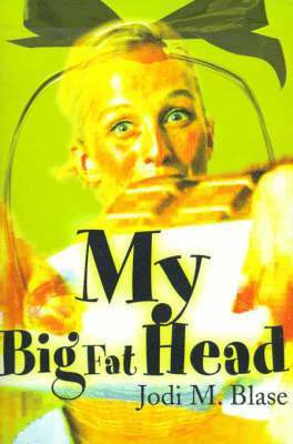 bokomslag My Big Fat Head