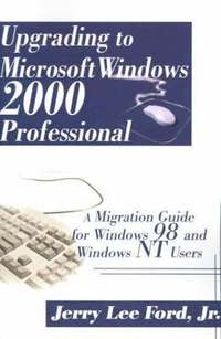 bokomslag Upgrading to Microsoft Windows 2000 Professional