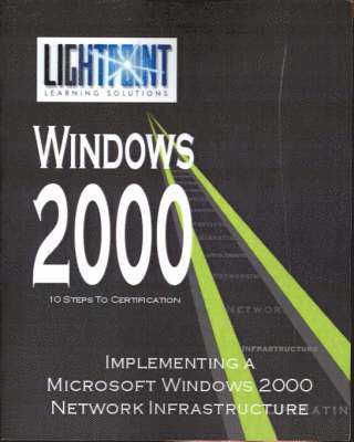 bokomslag Implementing a Microsoft Windows 2000 Network Infrastructure