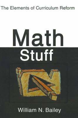 William N Bailey, William N. Bailey - Math Stuff, Häftad