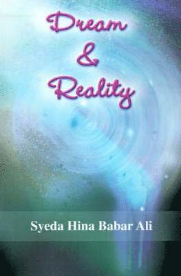 Syeda Hina Babar Ali - Dream & Reality, Häftad