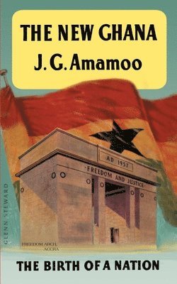 Joseph G Amamoo, Joseph G. Amamoo - New Ghana, Häftad