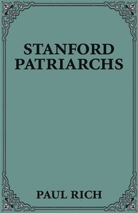 bokomslag Stanford Patriarchs