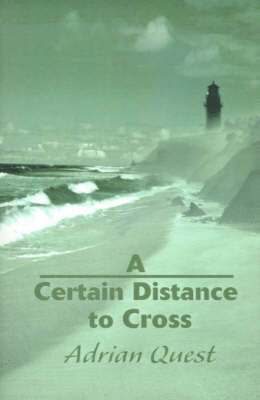 A Certain Distance to Cross 1