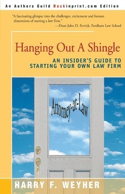 Harry F Weyher, Harry F. Weyher - Hanging Out a Shingle, Häftad