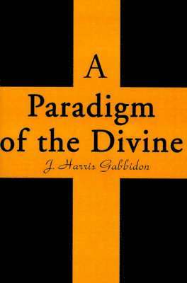 A Paradigm of the Divine 1