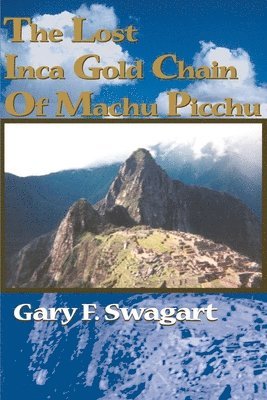 Lost Inca Gold Chain of Machu Picchu