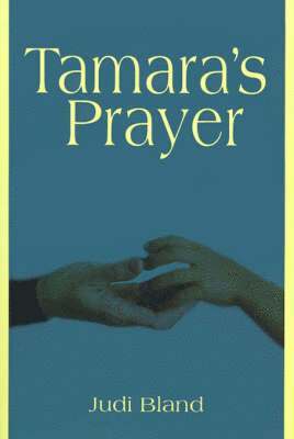 Tamara's Prayer 1