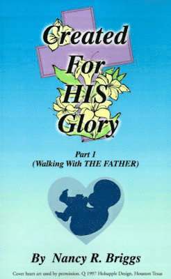 Created for His Glory 1