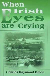 bokomslag When Irish Eyes Are Crying