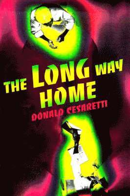 Donald Cesaretti - Long Way Home, Häftad