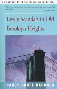 bokomslag Lively Scandals in Old Brooklyn Heights