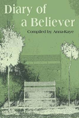 Anna-Kaye - Diary of a Believer, Häftad