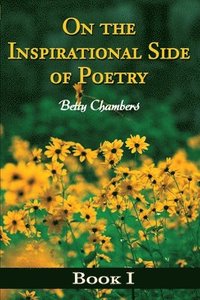 bokomslag On the Inspirational Side of Poetry