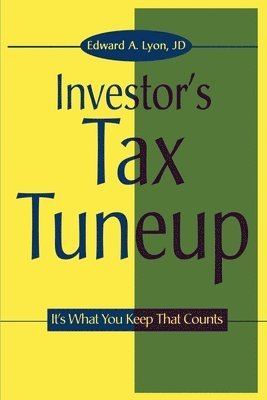 Edward a Lyon, Edward a. Lyon, Edward A. Lyon - Investors Tax Tuneup, Häftad