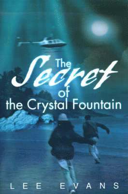 Lee Evans - Secret of the Crystal Fountain, Häftad