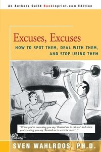 bokomslag Excuses, Excuses