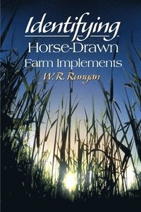 bokomslag Identifying Horse-Drawn Farm Implements