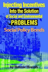 bokomslag Injecting Incentives Into the Solution of Social and Environmental Problems