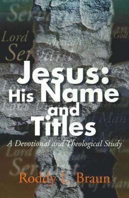 Jesus: His Name and Titles 1