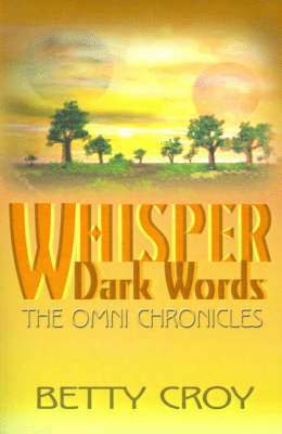 Betty E Croy - Whisper Dark Words, Häftad