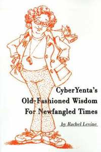bokomslag Cyberyenta's Old-Fashioned Wisdom for Newfangled Times