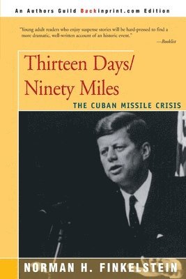 Thirteen Days/Ninety Miles 1