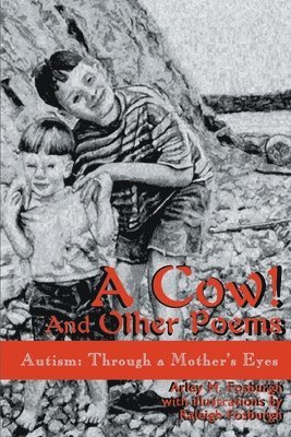 Arley M Fosburgh, Arley M. Fosburgh - Cow! and Other Poems, Häftad
