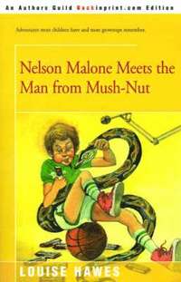 bokomslag Nelson Malone Meets the Man from Mush-Nut