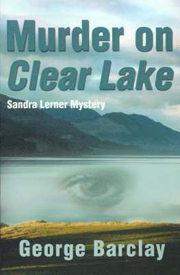 bokomslag Murder on Clear Lake