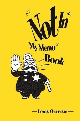 Not in My Memo Book 1