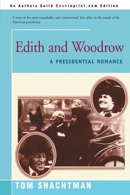 Tom Shachtman - Edith & Woodrow, Häftad