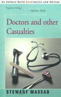 bokomslag Doctors and Other Casualties