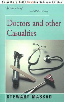 Doctors and Other Casualties 1