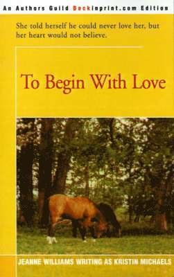 To Begin with Love 1