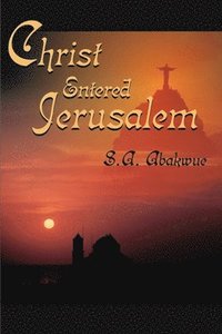 bokomslag Christ Entered Jerusalem