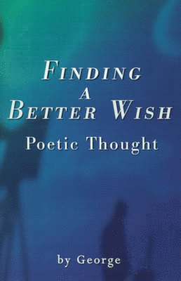George - Finding a Better Wish, Häftad