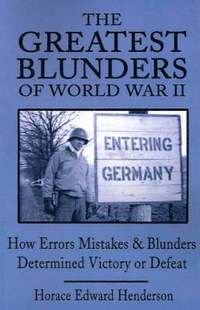 bokomslag The Greatest Blunders of World War II