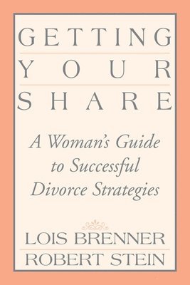 Lois Brenner, Robert Stein - Getting Your Share, Häftad